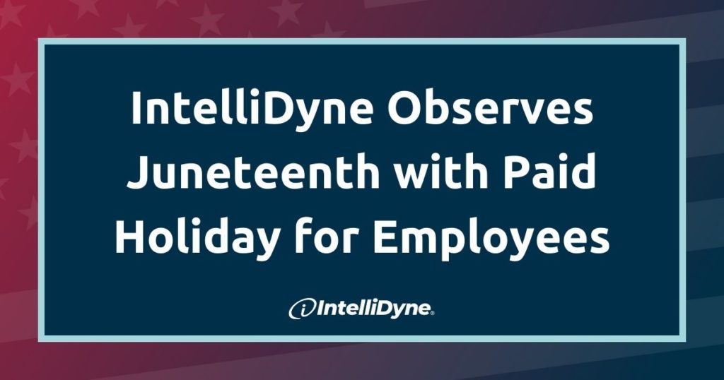 IntelliDyne Observes Juneteenth Holiday