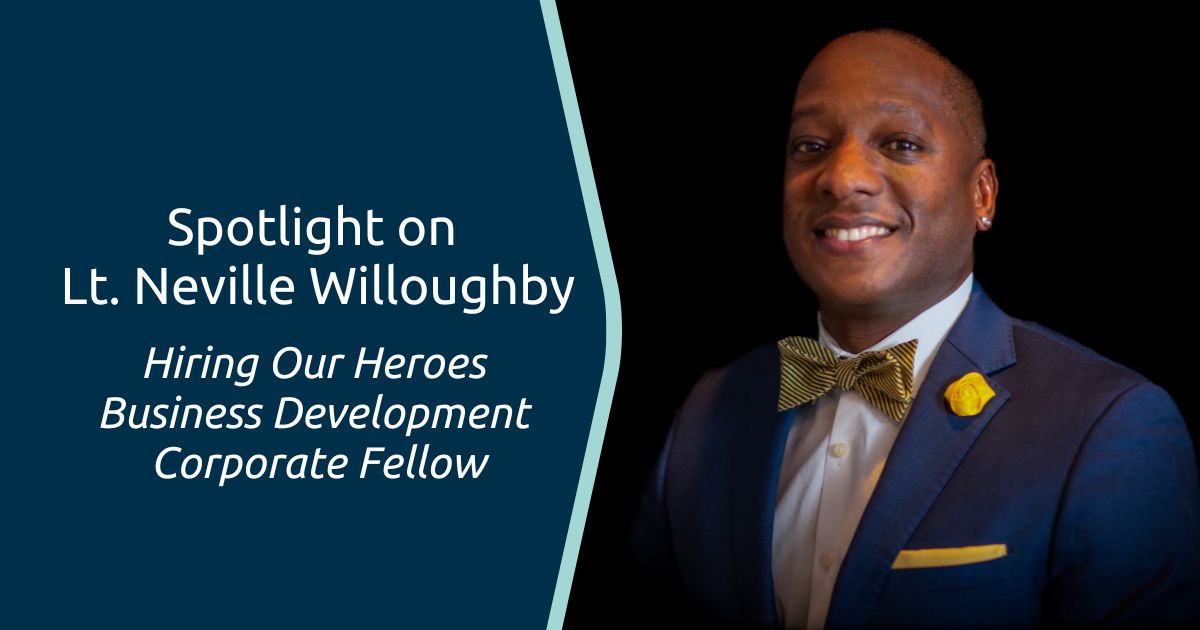 Hiring Our Heroes Corporate Fellow, Lt. Neville Willoughby