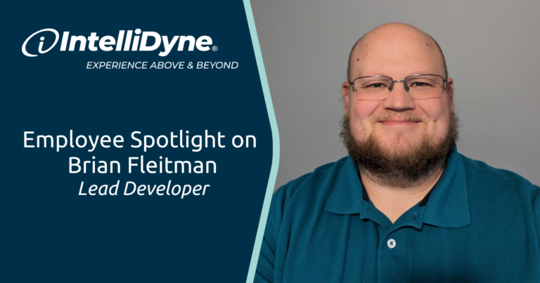 Employee Spotlight on Brian Fleitman, IntelliDyne Lead Developer