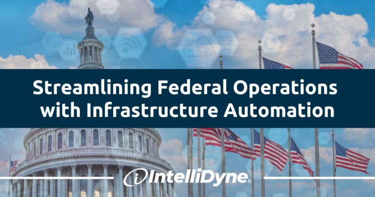 Streamlining Federal Operations with Infrastructure Automation