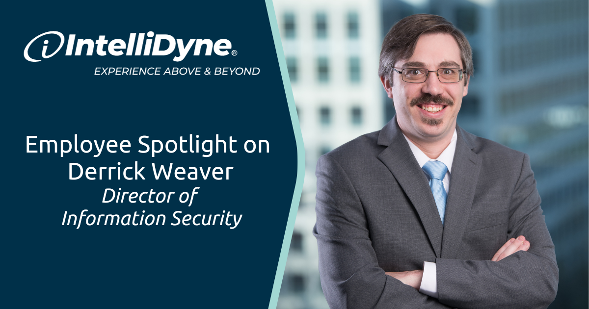 IntelliDyne Director of Information Security, Derrick Weaver